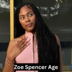 Zoe Spencer Age