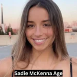 Sadie McKenna Age